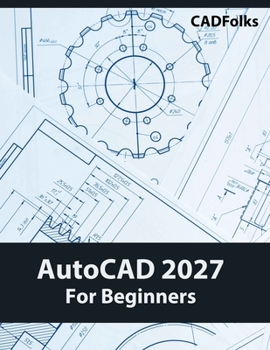 Paperback AutoCAD 2027 For Beginners (COLORED) Book