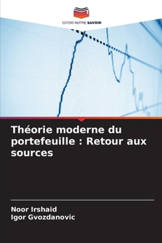 Paperback Théorie moderne du portefeuille: Retour aux sources [French] Book