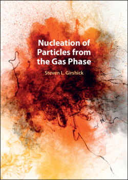 Hardcover Nucleation of Particles from the Gas Phase Book
