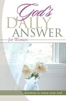 Paperback God's Daily Answer for Women: Devotions to Renew Your Soul Book