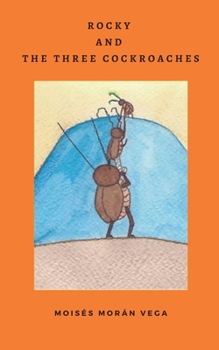Rocky and the three cockroaches