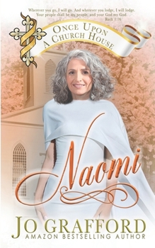 Naomi - Book #3 of the Once Upon A Church House