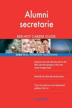 Paperback Alumni secretarie RED-HOT Career Guide; 2584 REAL Interview Questions Book