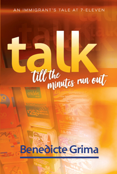 Paperback Talk Till the Minutes Run Out: An Immigrant's Tale at 7-Eleven Book