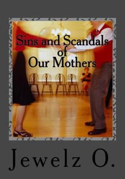 Paperback Sins and Scandals of Our Mothers: A Compilation Book