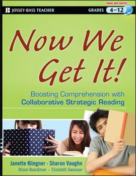 Paperback Now We Get It!: Boosting Comprehension with Collaborative Strategic Reading Book