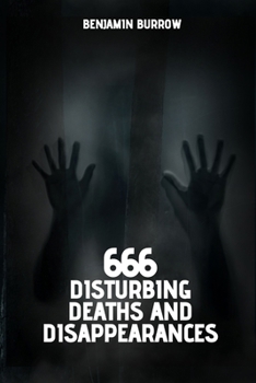 Paperback 666 Disturbing Deaths and Disappearances Book