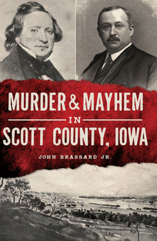 Paperback Murder & Mayhem in Scott County, Iowa Book