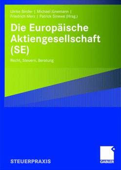 Paperback Die Europäische Aktiengesellschaft (Se): Recht, Steuern, Beratung [German] Book