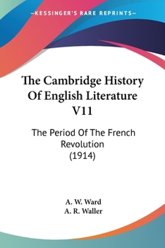 The Cambridge History Of English Literature V11: The Period Of The French Revolution
