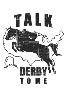 Paperback Talk Derby to me: USA Horse Derby Fan Book