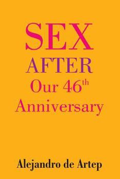 Paperback Sex After Our 46th Anniversary Book