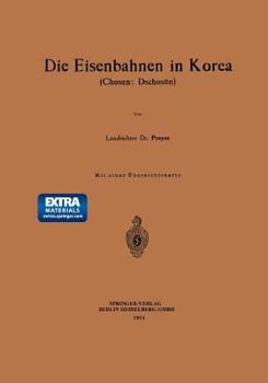Paperback Die Eisenbahnen in Korea: Chosen: Dschosön [German] Book