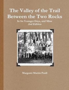 Paperback The Valley of the Trail Between the Two Rocks Book