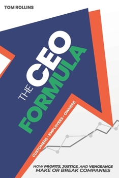 Paperback The CEO Formula: How Profits, Justice, and Vengeance Make or Break Companies Book