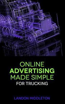 Paperback Online Advertising Made Simple for Trucking Book