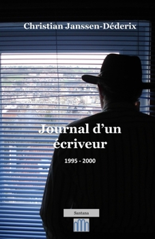 Paperback Journal d'un écriveur 1995-2000 [French] Book