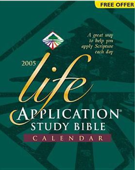 Calendar Life Application Study Bible 2005 Calendar (Page-Per-Day Calendars) Book