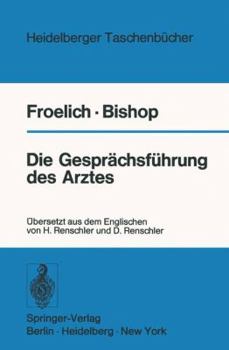 Paperback Die Gesprächsführung Des Arztes: Ein Programmierter Leitfaden [German] Book