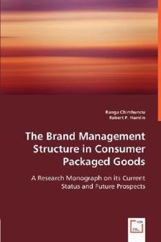 Paperback The Brand Management Structure in Consumer Packaged Goods Book