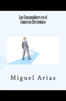 Paperback Los Consumidores en el Comercio Electrónico [Spanish] Book