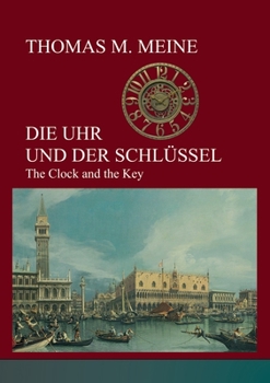Paperback Die Uhr und der Schlüssel: The Clock and the Key [German] Book