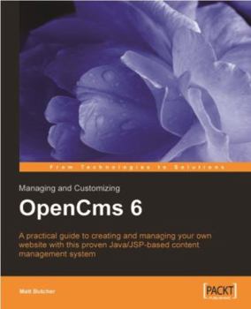 Paperback Managing and Customizing OpenCms 6 Websites: Java/JSP XML Content Management Book