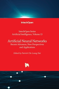 Hardcover Artificial Neural Networks - Recent Advances, New Perspectives and Applications Book