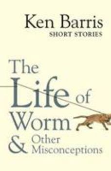 Paperback The life of Worm & other misconceptions Book