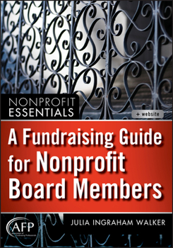 Hardcover A Fundraising Guide for Nonprofit Board Members Book