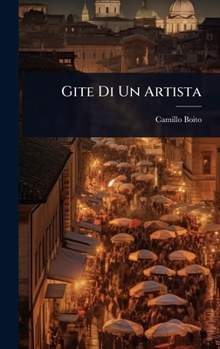 Gite Di Un Artista (Italian Edition)