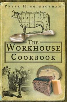 Paperback The Workhouse Cookbook Book