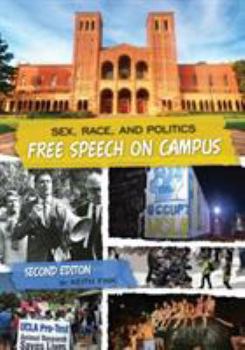 Paperback Sex, Race, and Politics: Free Speech on Campus (Second Edition) Book