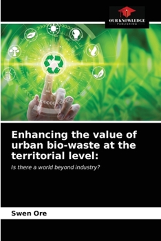 Paperback Enhancing the value of urban bio-waste at the territorial level Book