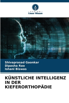 Künstliche Intelligenz in Der Kieferorthopädie (German Edition)