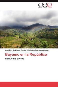 Paperback Bayamo En La Republica [Spanish] Book