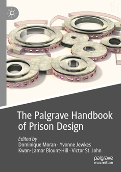 Paperback The Palgrave Handbook of Prison Design Book