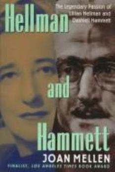 Paperback Hellman and Hammett: Lillian Hellman and Dashiel Hammett; Art, Politics, Love, War Book