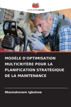 Paperback Modèle d'Optimisation Multicritère Pour La Planification Stratégique de la Maintenance [French] Book