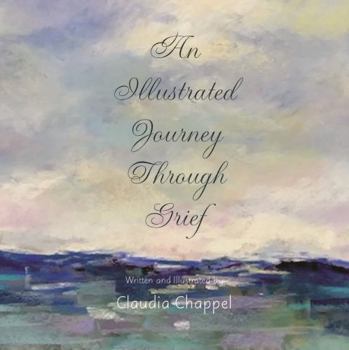 Paperback An Illustrated Journey Through Grief Book
