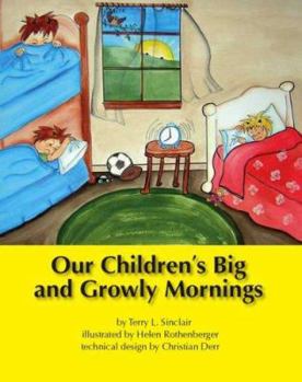 Paperback Our Children's Big and Growly Mornings Book
