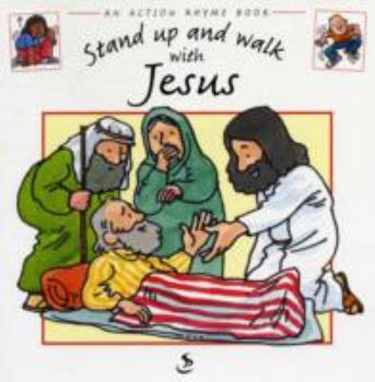 Paperback Stand Up and Walk with Jesus (Action Rhyme Books) Book
