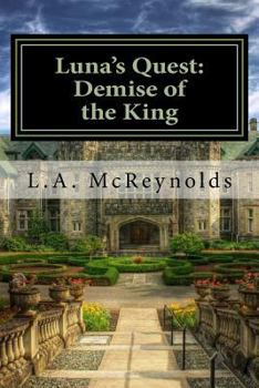 Paperback Luna's Quest: Demise of the King Book