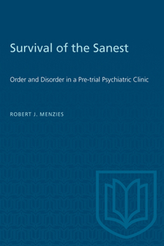 Paperback Survival of the Sanest: Order and Disorder in a Pre-trial Psychiatric Clinic Book