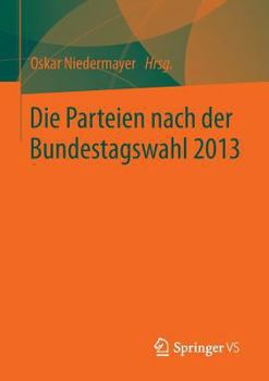 Paperback Die Parteien Nach Der Bundestagswahl 2013 [German] Book