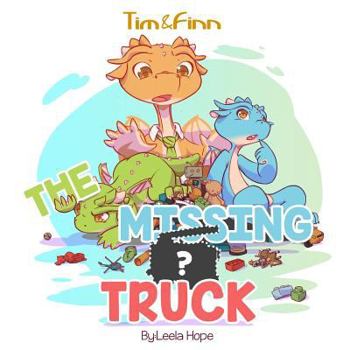 Paperback The Missing Truck: Tim and Finn the Dragon Twins Book