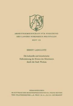 Paperback Die Kulturelle Und Künstlerische Hellenisierung Der Küsten Des Mittelmeers Durch Die Stadt Phokaia [German] Book