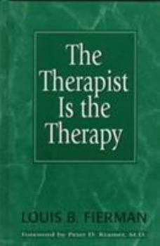 Hardcover The Therapist Is the Therapy: Effective Psychotherapy II Book