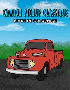 Paperback Camion Pickup Classique Livre de Coloriage [French] Book