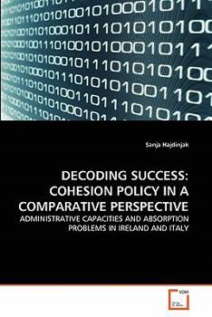 Paperback Decoding Success: Cohesion Policy in a Comparative Perspective Book
